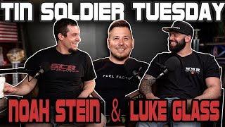 Inside Back of the Track Racing with Noah Stein & Luke Glass | Tin Soldier Tuesday Episode 22