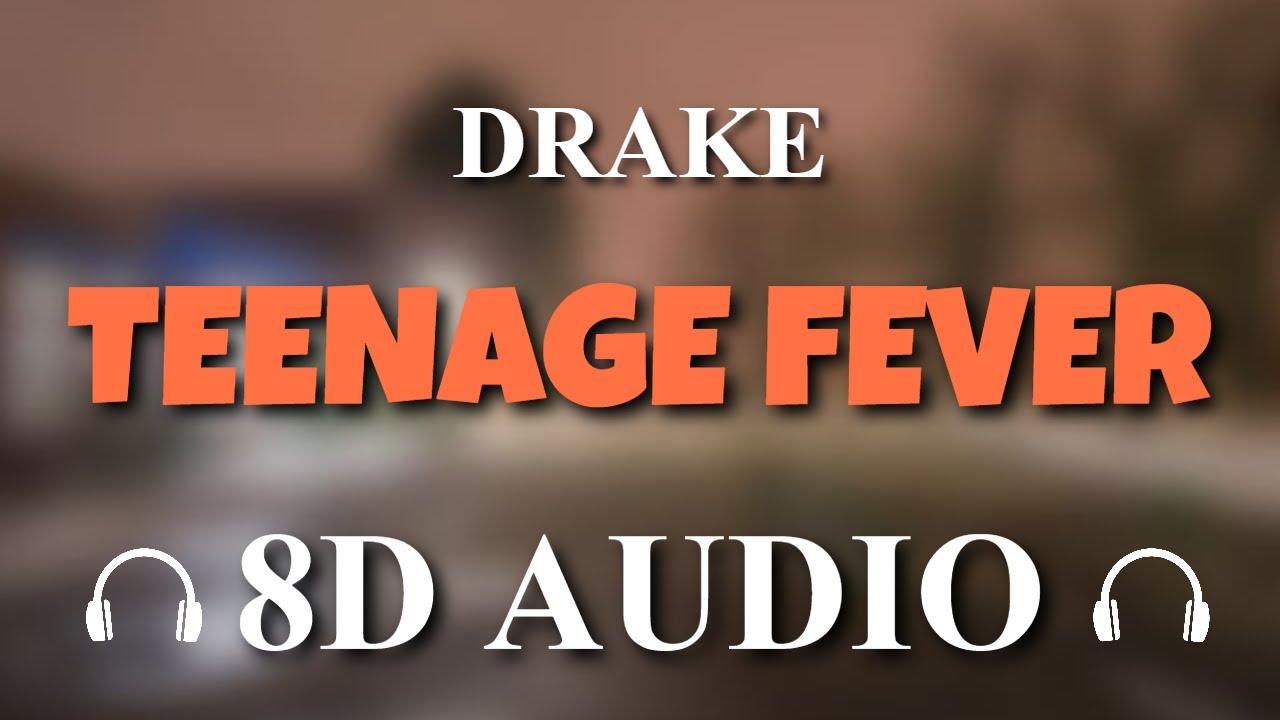 teenage fever #drake #speedsongs, Teenage Fever