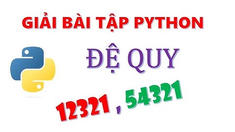 Đệ Quy trong Python và cách học hiệu quả cho người mới bắt đầu