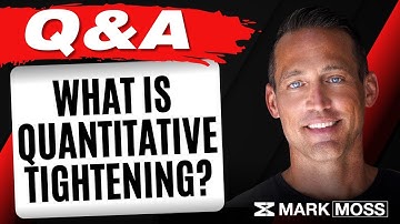 What is Quantitative Tightening? | Q&A