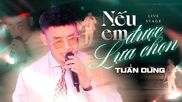 Nếu Em Được Lựa Chọn - Nguyễn Đình Tuấn Dũng | Live Stage 2025 | Phòng Trà Không Tên