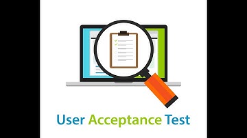 User Acceptance Testing (UAT) | Business Analyst Training