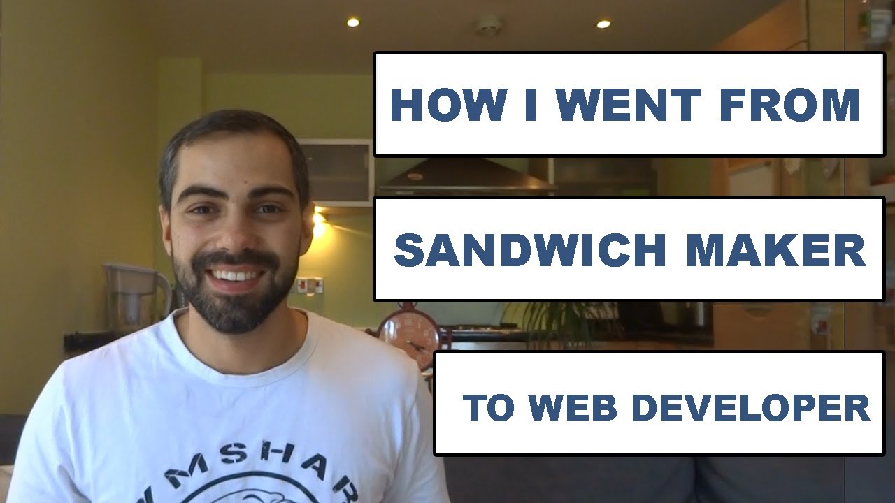 From Sandwich Maker to Junior  Developer YouTube