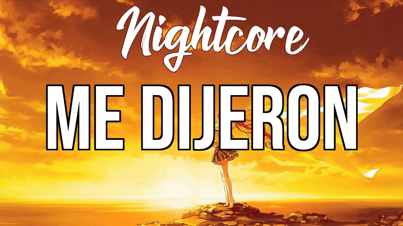 (NIGHTCORE) Me Dijeron - Ozuna