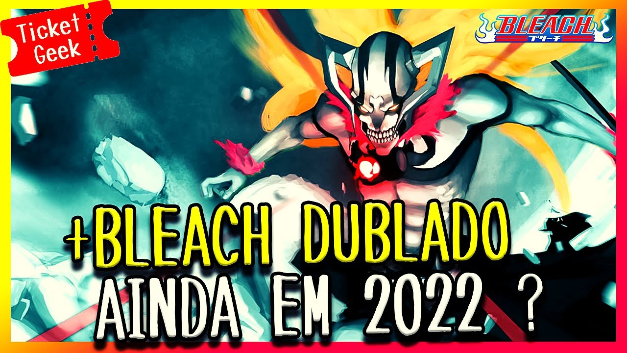 Crackle Disponibiliza Bleach Dublado