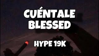 CUÉNTALE - BLESSED (Letra Oficial)