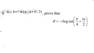 If u=logtan(π/4+θ/2), prove that θ=-logtan(π/4+iu/2)
