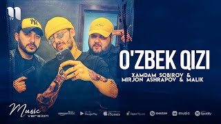 Xamdam Sobirov & Mirjon Ashrapov & Malik - O'zbek qizi (audio 2021) Resimi