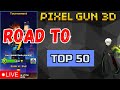 [DEUTSCH] TOURNAMENT grinden | ROAD TO TOP 50 | PIXEL GUN 3D |