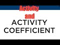 Activity and activity coefficient for electrochemistry #electrochemistry #electrolytes #activity