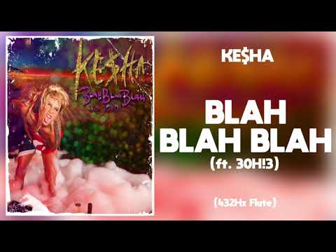 Ke Ha Blah Blah Blah Ft 30H 3 432Hz 
