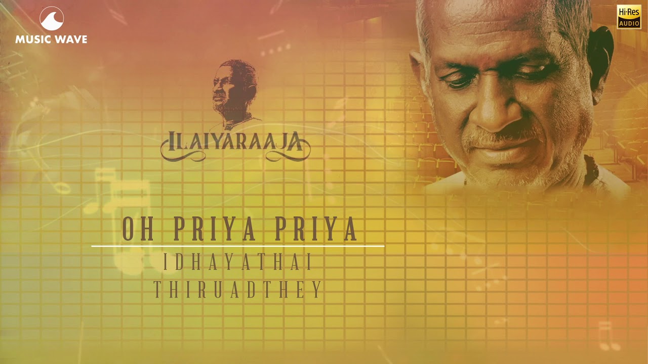 Oh Priya Priya  Idhayathai Thirudathey  Ilayaraja  Mano  KS Chitra