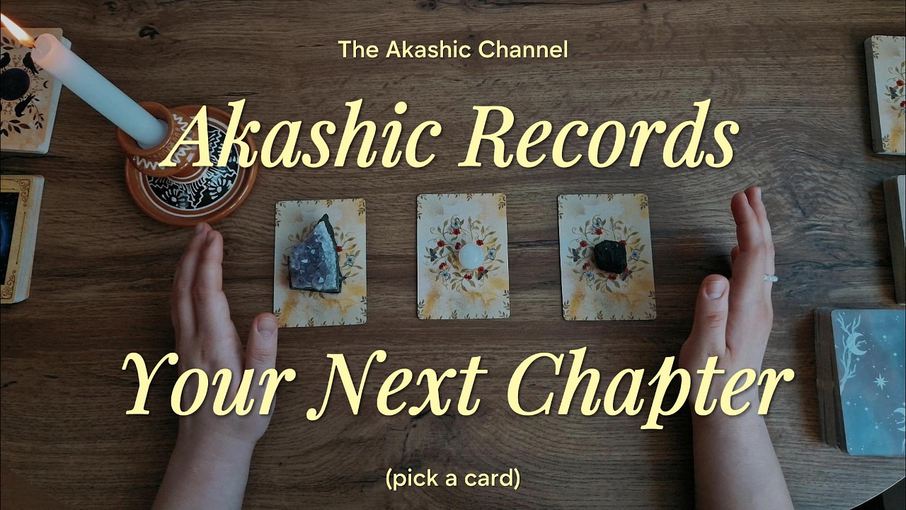 AKASHIC RECORDS: YOUR NEXT CHAPTER | Timeless Pick a Card Tarot Reading