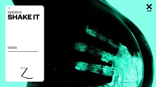 Inndrive Shake It Zac Eston Remix