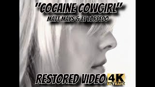 Matt Mays - Cocaine Cowgirl (Restored In 4K)