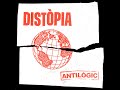 ANTILÒGIC - Distòpia (Vídeoclip)