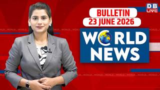 World News | ख़बरें विदेश की | 23 June 2026 | Donald Trump | iran-America-israel-conflict | #dblive