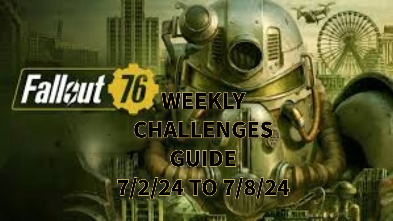 Fallout 76 Weekly Challenges Guide for week of 7/2/24 to 7/8/24 - YouTube