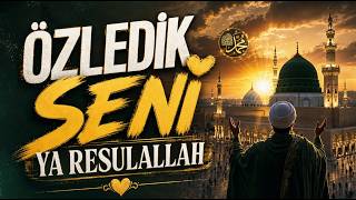 Özledik Seni Ya Resulallah Yeni Ilahiler 2026