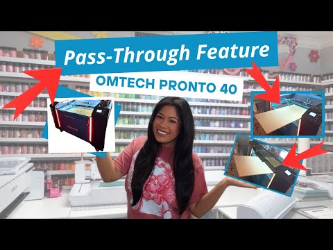 OMTech Laser Machine | Passthrough Feature Demo