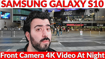 Unedited Samsung Galaxy S10 Front Camera 4K Video In Front Of The Staple Center at Night
