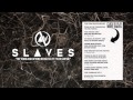 SLAVES - The Young And Beyond Reckless (FT. TYLER CARTER)