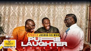 LAUGHTER MOMENTS WITH APOSTLE JOSHUA SELMAN 🤣🤣🤣 || PROPHETIC LAUGH TV