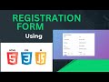 Registration Form Using HTML, CSS & JavaScript