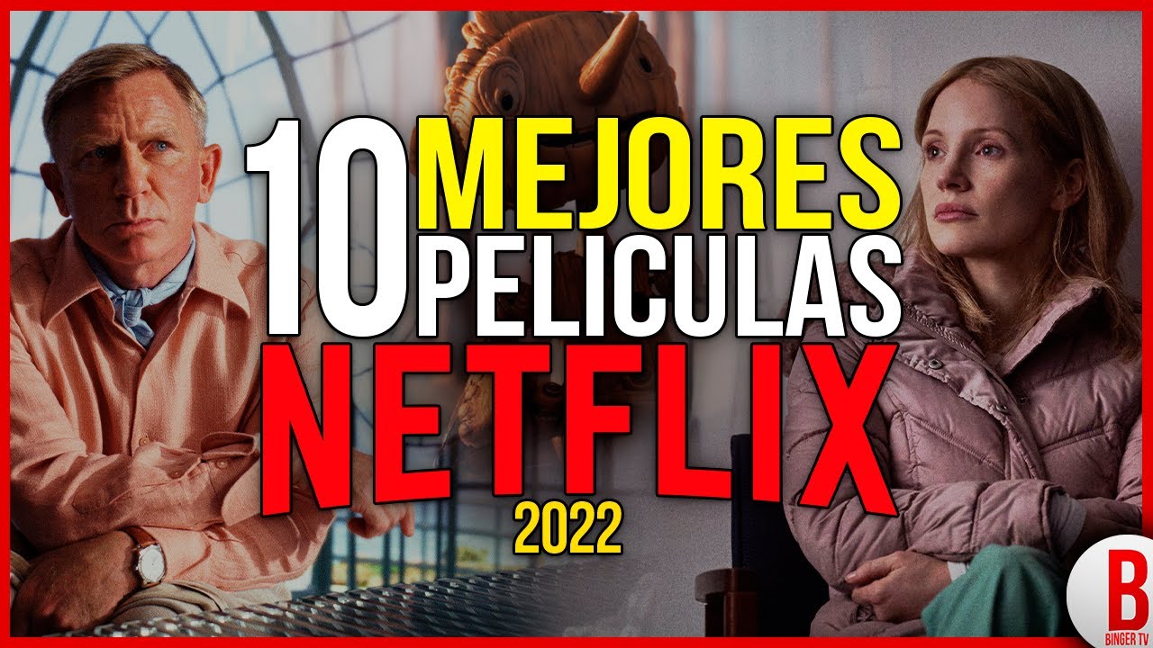 Top 10 Mejores PelÍculas De Netflix 2022 Youtube