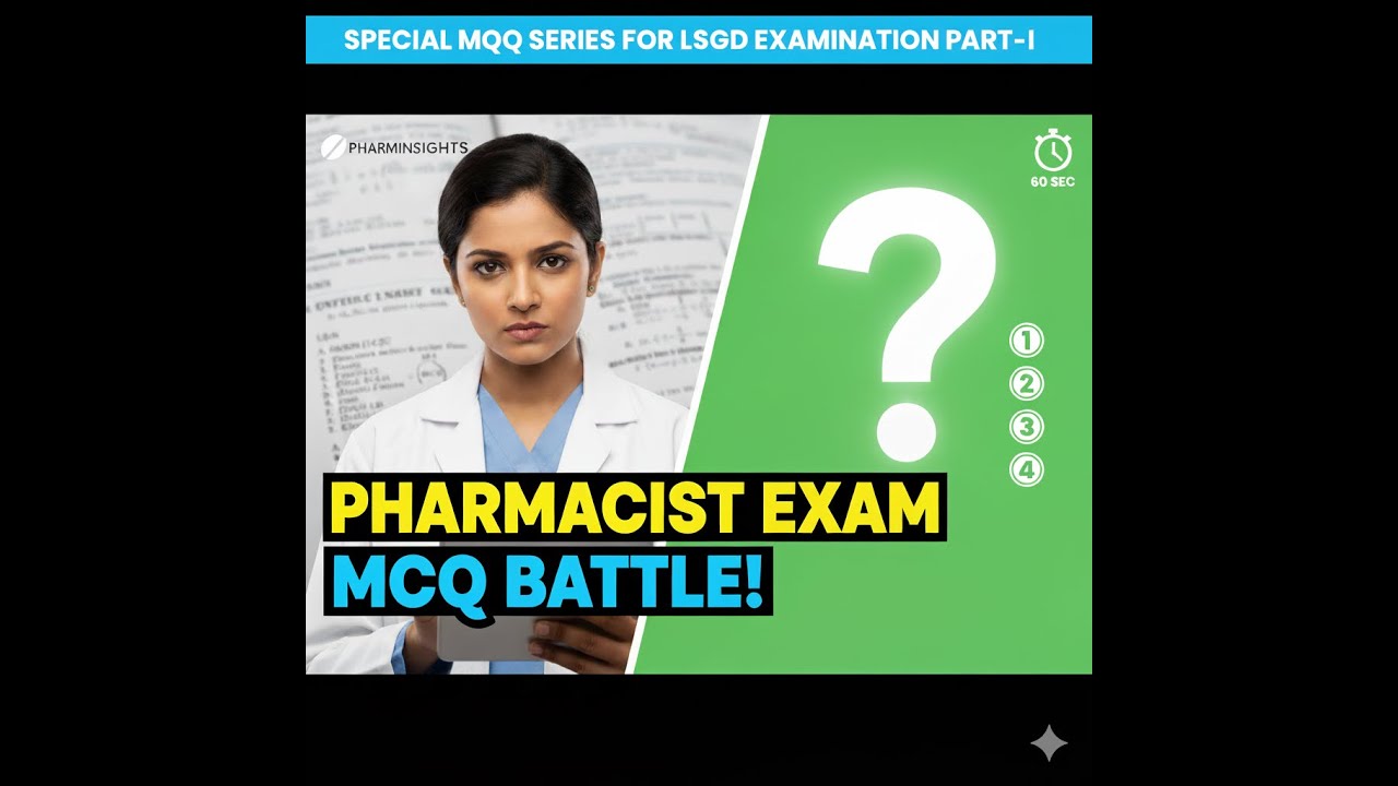 Master the LSGD Pharmacist Exam! Essential MCQs with Explanations | Kerala PSC Part 1