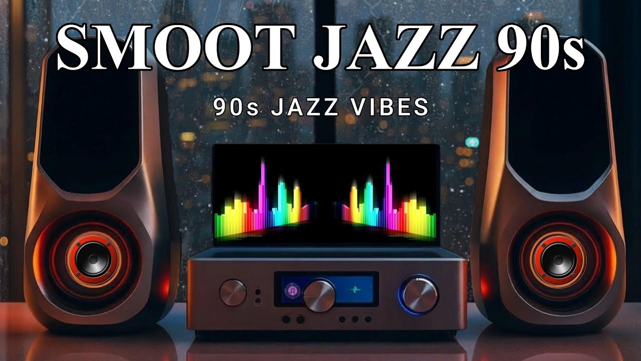 Smooth Jazz 90s – Relaxing Evening Vibes & Timeless Chill Grooves
