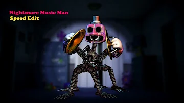 Nightmare Music Man Fnaf Speed Edit-Camstinec