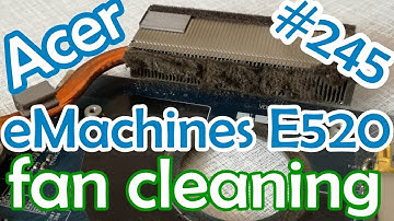 Acer Emachines E520 fan cleaning Ep.245