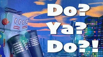 Do?Ya?Do?! | Sixty7Sixty (#officialmusicvideo)(#Robots)