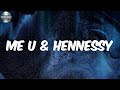 Me U & Hennessy (Lyrics) - DeJ Loaf