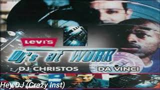 DJ's at work  - Hey DJ (Crazy inst)