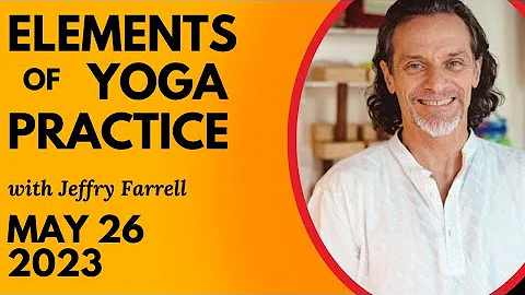 Elements of Yoga Practice // 5-26-2023 // Group Yo...