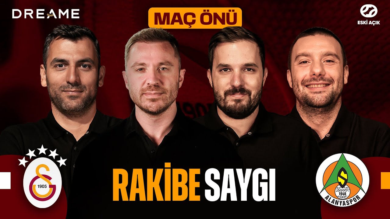 GALATASARAY vs ALANYASPOR MAÇ ÖNÜ | Eski Açık