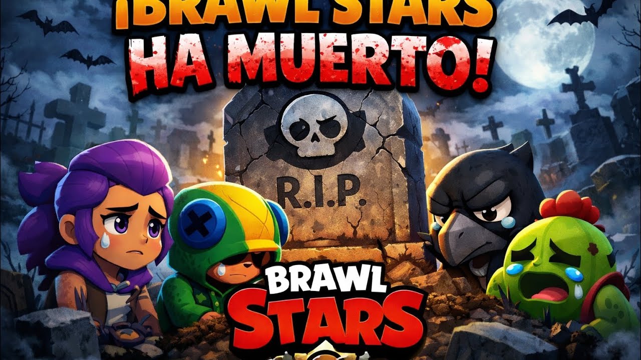 Brawl stars a muerto debido ala gente que no le gusta esto 😨