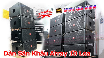Dàn Line Array 30 Neo 10 Loa vs Sub Hầm 50 Siêu Khủng, Lắp Đặt Tận Nơi | Minh Anh Audio 0938641445