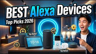 Best Alexa Devices You Can Buy in 2026 | Top 14 Reviewed