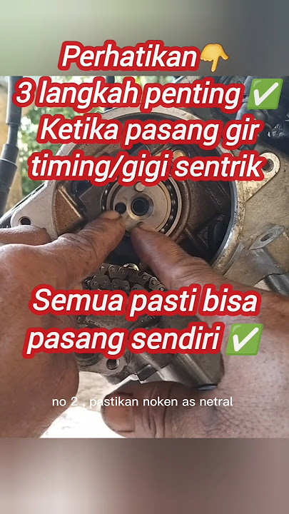 cara pasang gigi sentrik atau top gir timing motor #posisitopgirtiming #carapasanggirtimingmotor