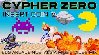 Cypher Zero - Insert Coin (80s Arcade Nostalgia) Music Video