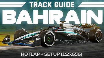 F1 25 Bahrain Track Guide (Hotlap + Setup 1:27.656)