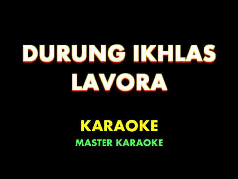 DURUNG IKHLAS   LAVORA   Karaoke Instrumental Lirik No Vocal