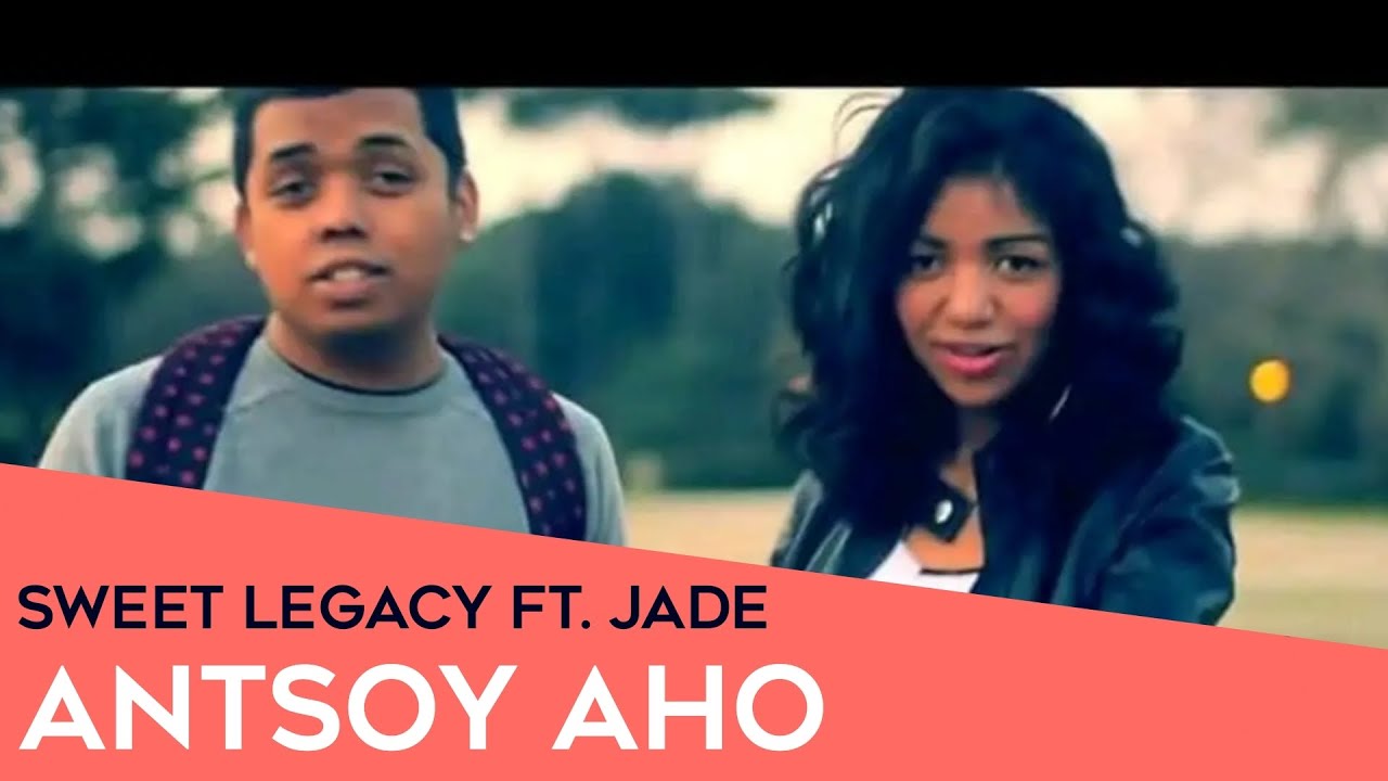 Sweet Legacy Ft. Jade - Antsoy Aho [AUDIO] - YouTube
