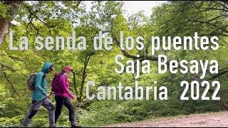 Cantabria 3. La Senda de los puentes 2022 Mayo