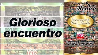 Glorioso encuentro | Coro Menap chords