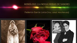 F. G. Lorca ❤ Monólogo La Novia  Bodas de Sangre  🎧 Voz Aína Neruda