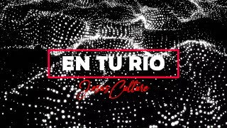 Video thumbnail of "EN TU RIO - JESUS CULTURE (In the river - en español) - LETRA"
